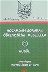 Hocamdan Sorarak Öğrendiğim Meseleler-4 Gusül