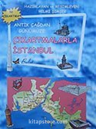 Antik Çağdan Günümüze Çıkartmalarla İstanbul (52 Çıkartma)