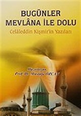 Bugünler Mevlana ile Dolu