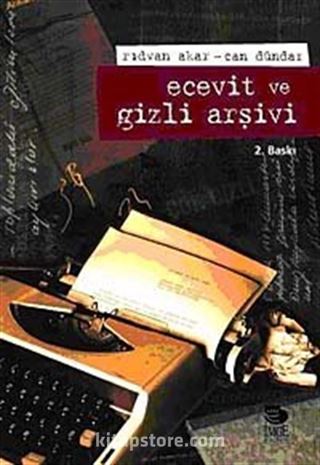 Ecevit ve Gizli Arşivi