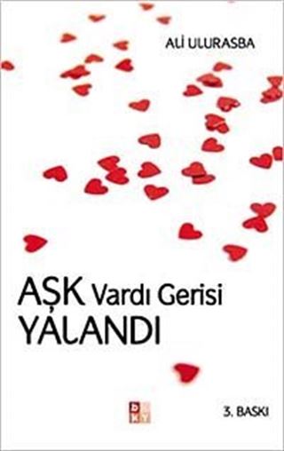 Aşk Vardı Gerisi Yalandı