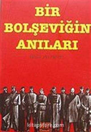 Bir Bolşeviğin Anıları