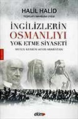 İngilizlerin Osmanlıyı Yok Etme Siyaseti