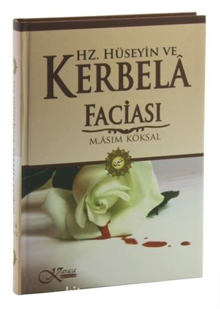 Hz. Hüseyin ve Kerbela Faciası