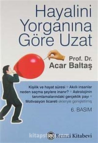 Hayalini Yorganına Göre Uzat