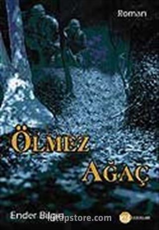 Ölmez Ağaç