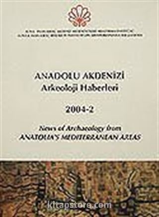 Anadolu Akdenizi Arkeoloji Haberleri 2004-2