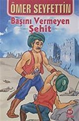 Başını Vermeyen Şehit