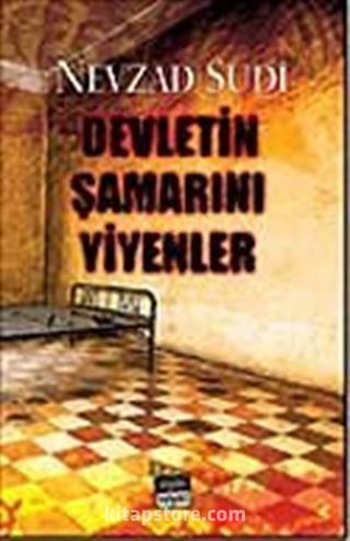 Devletin Şamarını Yiyenler