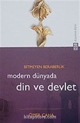 Modern Dünyada Din ve Devlet