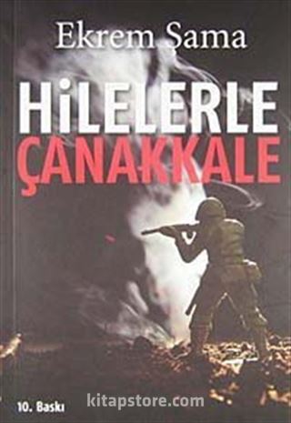 Hilelerle Çanakkale