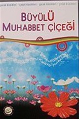 Büyülü Muhabbet Çiçeği