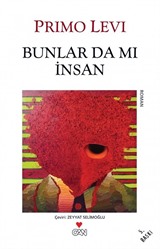 Bunlar da mı İnsan?