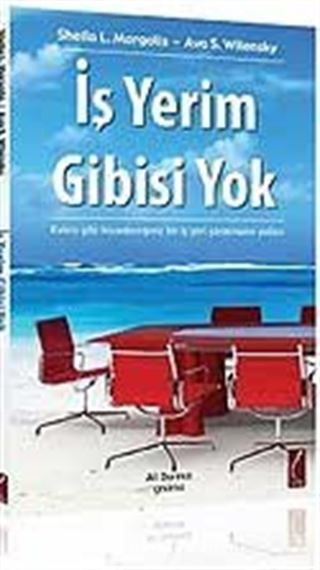 İş Yerim Gibisi Yok