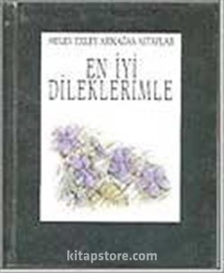 En İyi Dileklerimle