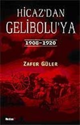 Hicaz'dan Gelibolu'ya