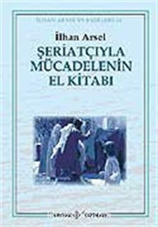 Şeriatçıyla Mücadelenin El Kitabı