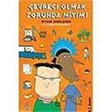 Çevreci Olmak Zorunda mıyım!