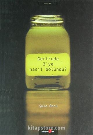 Gertrude 2'ye Nasıl Bölündü?