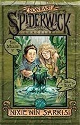 Nixie'nin Şarkısı / Spiderwick Günceleri Sonrası 1