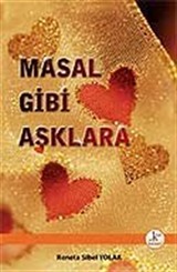 Masal Gibi Aşklara