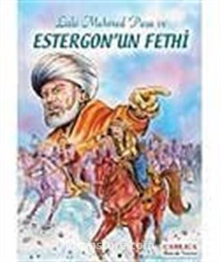 Lala Mehmet Paşa ve Estergon'un Fethi