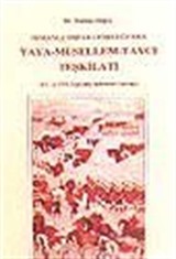 Osmanlı İmparatorluğu'nda Yaya-Müsellem-Taycı Teşkilatı