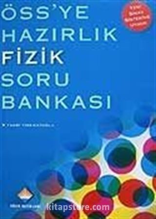 ÖSS'ye Hazırlık Fizik Soru Bankası