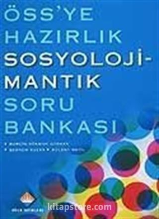 ÖSS'ye Hazırlık Sosyoloji Mantık Soru Bankası