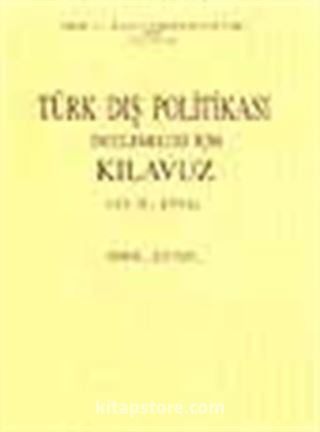 Türk Dış Politikası İncelemeleri İçin Kılavuz (1919-1993)