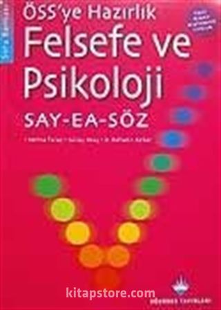 ÖSS'ye Hazırlık Felsefe ve Psikoloji (Say-EA-SÖZ)