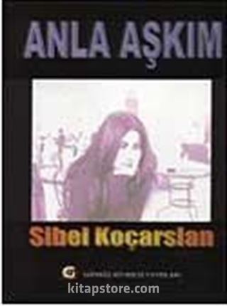 Anla Aşkım