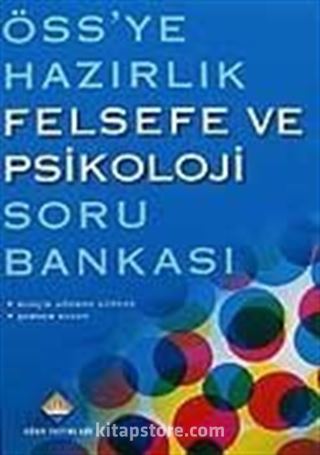 ÖSS'ye Hazırlık Felsefe ve Psikoloji Soru Bankası