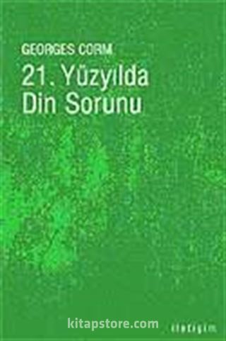 21. Yüzyılda Din Sorunu