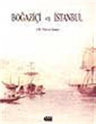 Boğaziçi ve İstanbul (19.Yüzyıl Sonu)