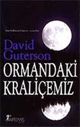 Ormandaki Kraliçemiz