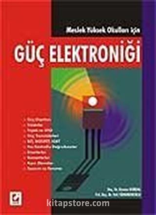 Meslek Yüksekokulları İçin Güç Elektroniği