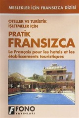 Oteller Ve Turistik İşletmeler İçin Pratik Fransızca