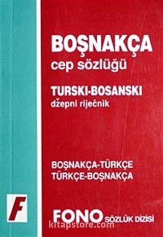 Boşnakça Cep Sözlüğü (Boşnakça/Türkçe-Türkçe/Boşnakça)