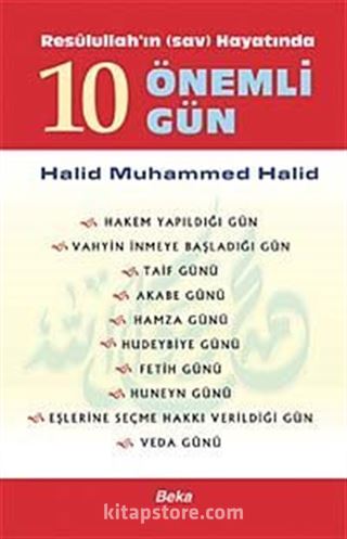 Resulullah'ın (sav) Hayatında 10 Önemli Gün