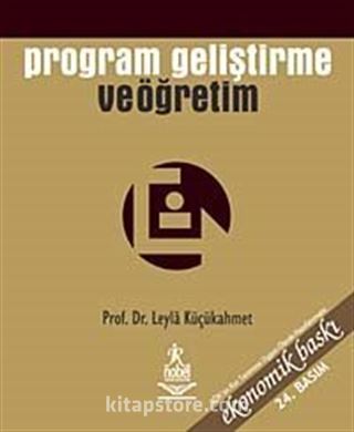 Program Geliştirme ve Öğretim / Leyla Küçükahmet