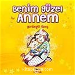 Benim Güzel Annem