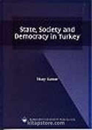 State, Society And Democracy in Turkey