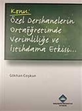 Özel Dershanelerin Ortaöğretimde Verimliliğe ve İstihdama Etkisi