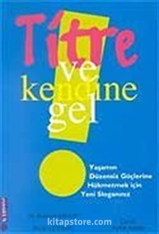 Titre ve Kendine Gel