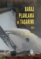 Baraj Planlama ve Tasarımı (Cilt III)