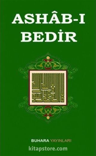 Ashâb-ı Bedir / Bedir Ashâbı'nın Fazileti