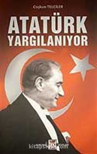 Atatürk Yargılanıyor