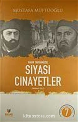 Yakın Tarihimizde Siyasi Cinayetler (Birinci Cilt)