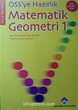 ÖSS'ye Hazırlık Matematik-Geometri-1 Soru Bankası